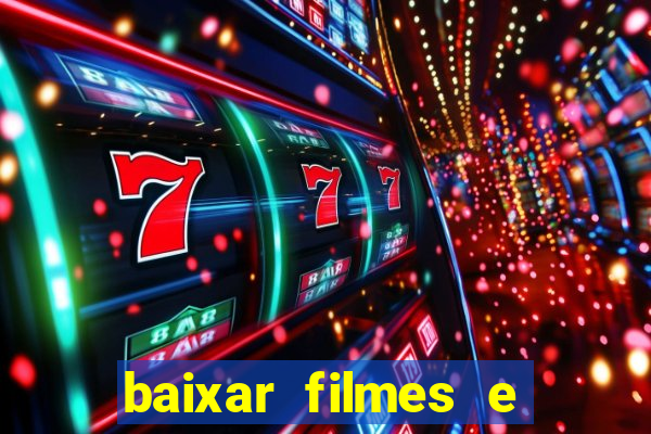 baixar filmes e series mp4